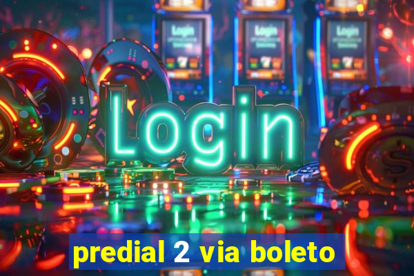 predial 2 via boleto